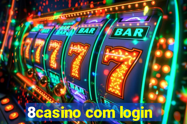 8casino com login